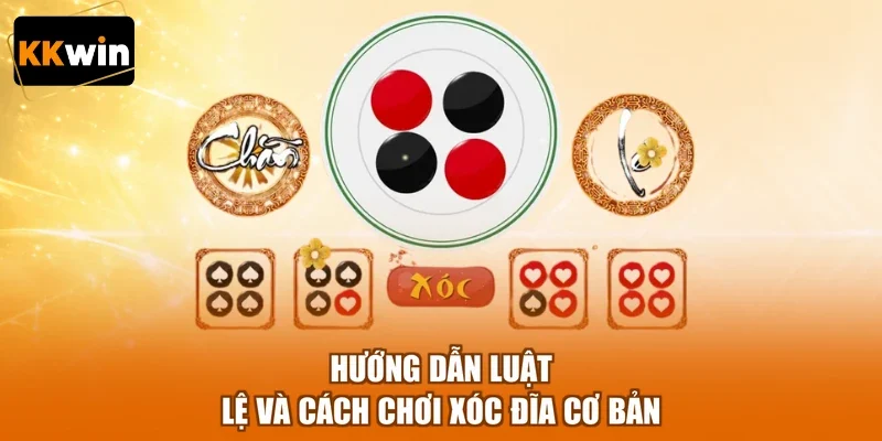 huong dan luat le va cach choi xoc dia co ban Hướng dẫn luật lệ và cách chơi xóc đĩa cơ bản