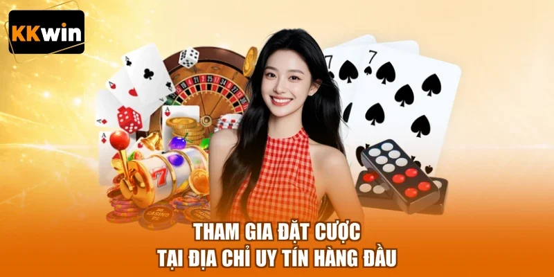 tham gia dat cuoc tai dia chi uy tin hang dau Tham gia đặt cược tại địa chỉ uy tín hàng đầu