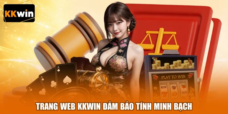 trang web kkwin dam bao tinh minh bach Trang web KKWIN đảm bảo tính minh bạch